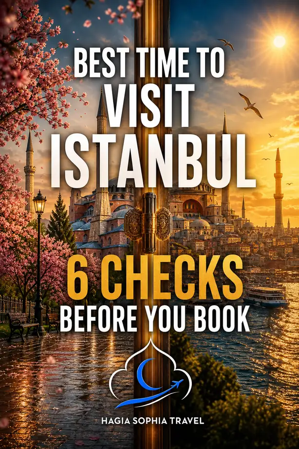 best time to visit istanbul shoulder vs peak Hagia Sophia Travel